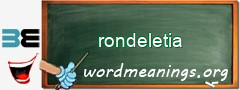 WordMeaning blackboard for rondeletia